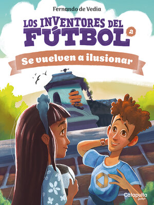 cover image of Los inventores del fútbol 2